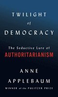 Twilight of Democracy