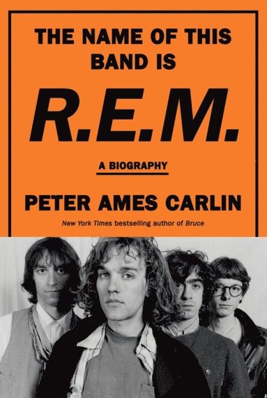 Peter Ames Carlin - Name of This Band Is R.E.M., E-bok