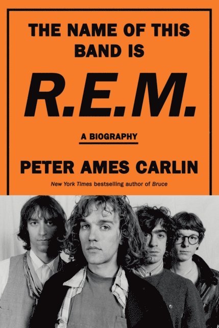 Peter Ames Carlin - Name of This Band Is R.E.M., E-bok