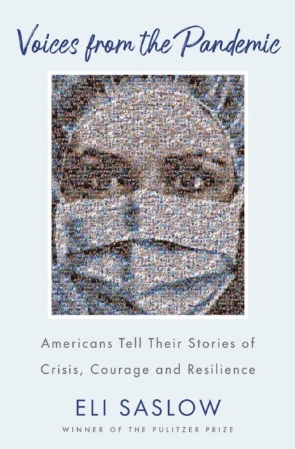 Eli Saslow - Voices from the Pandemic, E-bok
