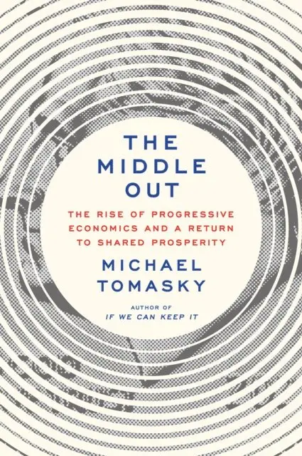 Michael Tomasky - Middle Out, E-bok. Tillgänglighet: Lägg i varukorg