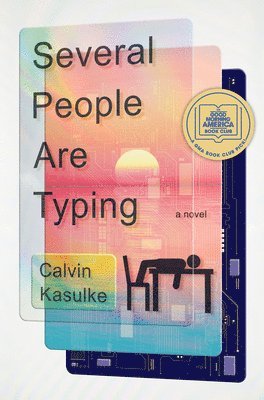 Several People Are Typing: A GMA Book Club Pick, Inbunden