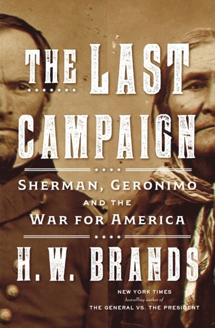 H. W. Brands - Last Campaign, E-bok