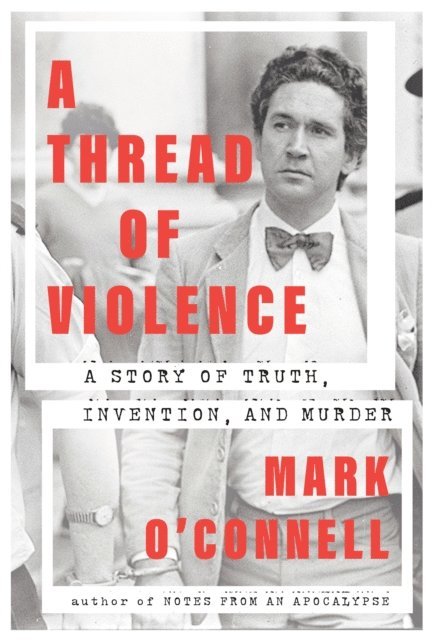 Mark O'Connell - Thread of Violence, E-bok
