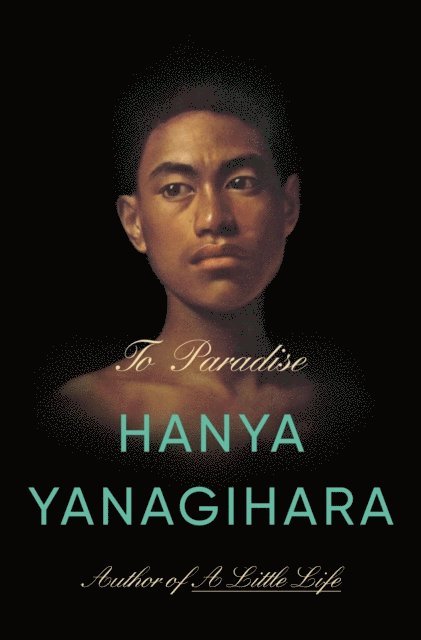 Hanya Yanagihara - To Paradise, E-bok