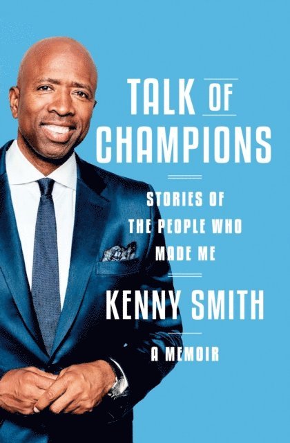 Kenny Smith - Talk of Champions, E-bok