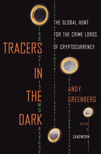 Andy Greenberg - Tracers in the Dark, E-bok
