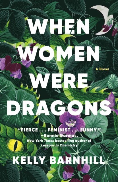 Kelly Barnhill - When Women Were Dragons, E-bok
