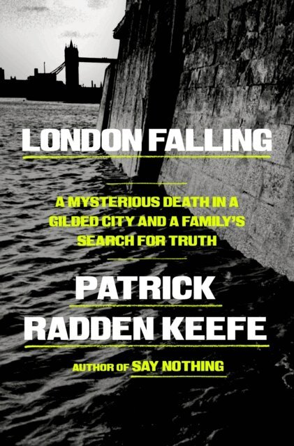 Patrick Radden Keefe - London Falling, E-bok