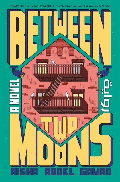 Aisha Abdel Gawad - Between Two Moons, E-bok