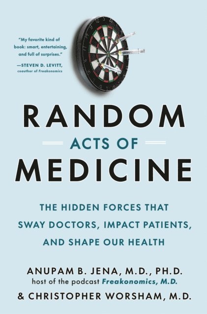 Christopher Worsham, Anupam B. Jena - Random Acts of Medicine, E-bok