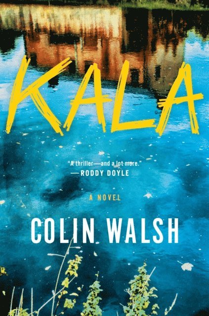 Colin Walsh - Kala, E-bok