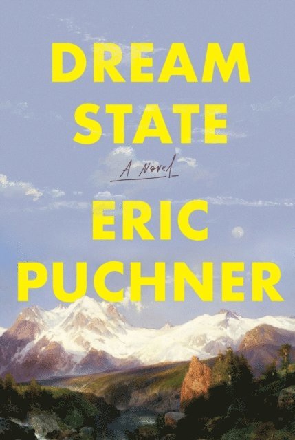 Eric Puchner - Dream State: Oprah's Book Club, E-bok