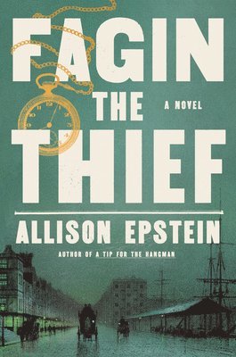 Allison Epstein - Fagin the Thief, Inbunden. Tillgänglighet: Lägg i varukorg