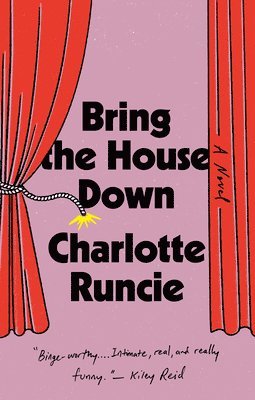 Charlotte Runcie - Bring the House Down, Inbunden