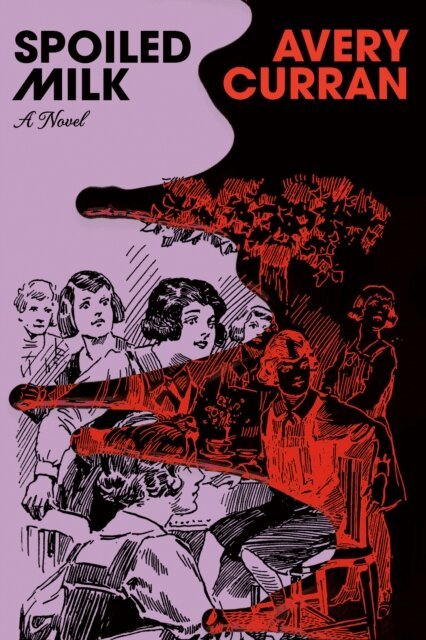 Avery Curran - Spoiled Milk, E-bok