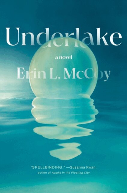 Erin L. McCoy - Underlake, E-bok