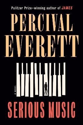 Percival Everett - Serious Music, Häftad