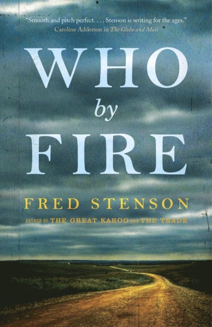 Fred Stenson - Who By Fire, E-bok