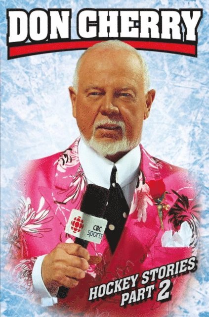 Don Cherry - Don Cherry's Hockey Stories, Part 2, E-bok