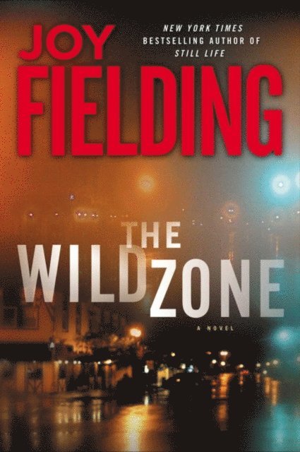 Joy Fielding - Wild Zone, E-bok