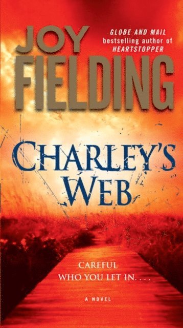 Joy Fielding - Charley's Web, E-bok