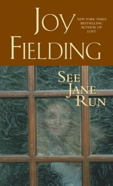 Joy Fielding - See Jane Run, E-bok
