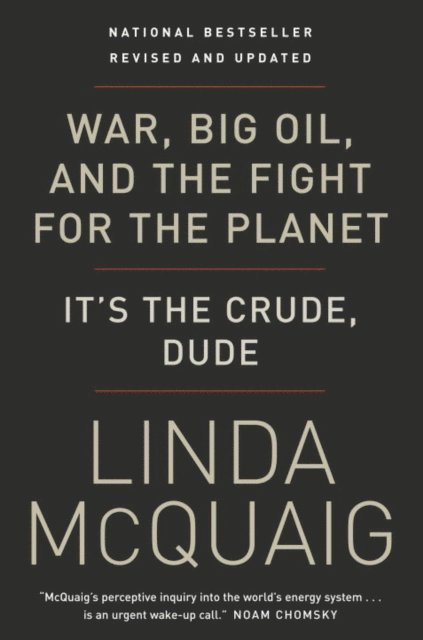 Linda McQuaig - War, Big Oil and the Fight for the Planet, E-bok