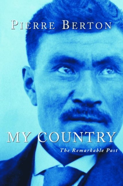 Pierre Berton - My Country, E-bok
