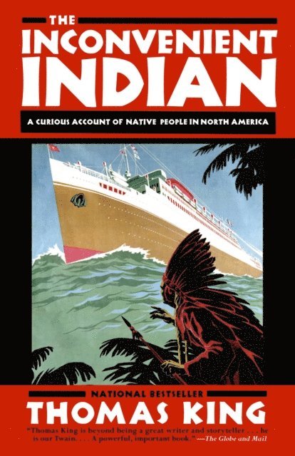 Thomas King - Inconvenient Indian, E-bok