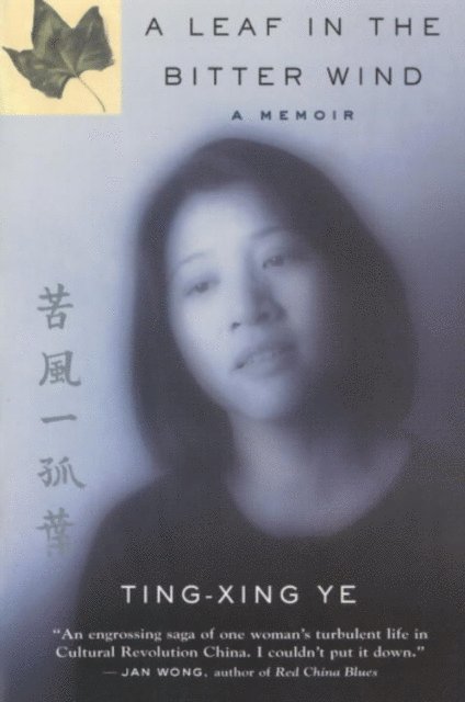 Ting-Xing Ye - Leaf In The Bitter Wind, E-bok