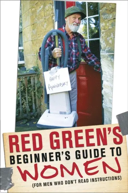 Red Green - Red Green's Beginner's Guide to Women, E-bok. Tillgänglighet: Lägg i varukorg