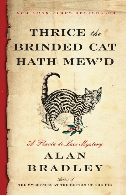Alan Bradley - Thrice the Brinded Cat Hath Mew'd, E-bok