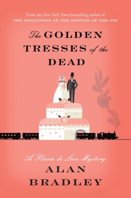 Alan Bradley - Golden Tresses of the Dead, E-bok
