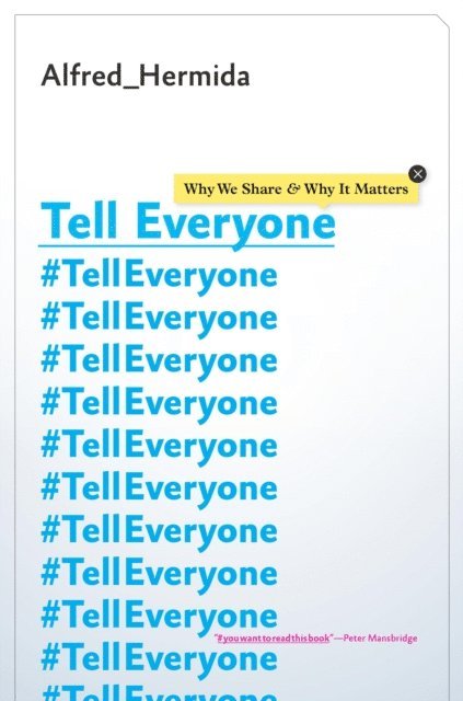 Alfred Hermida - Tell Everyone, E-bok