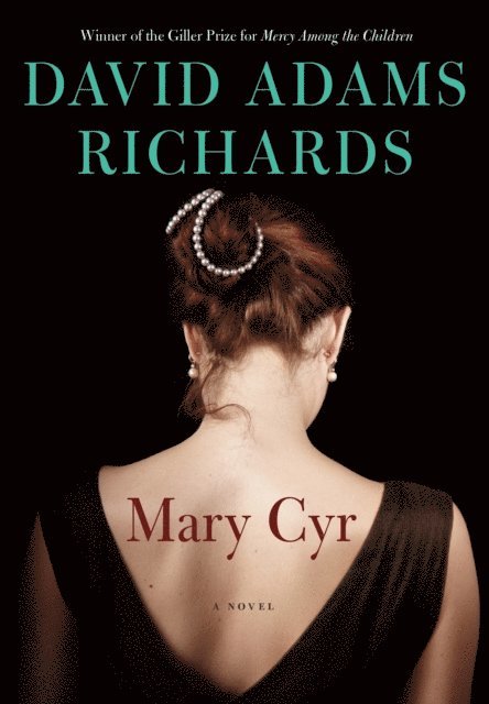 David Adams Richards - Mary Cyr, E-bok