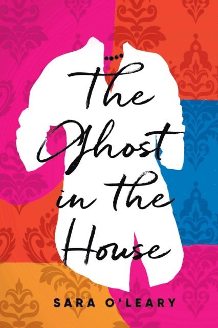 Sara O'Leary - Ghost in the House, E-bok