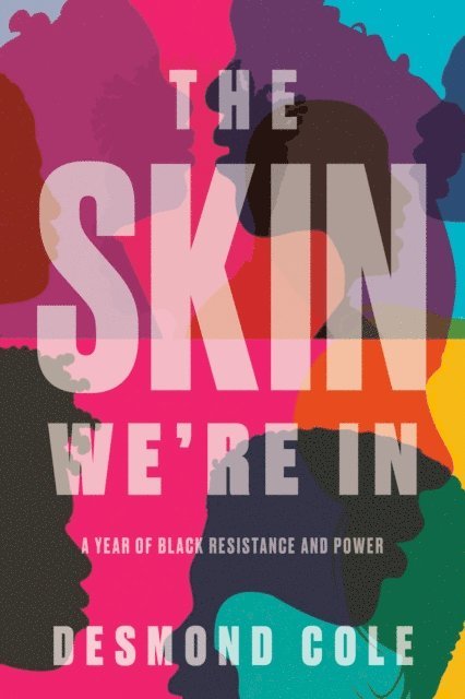 Desmond Cole - Skin We're In, E-bok