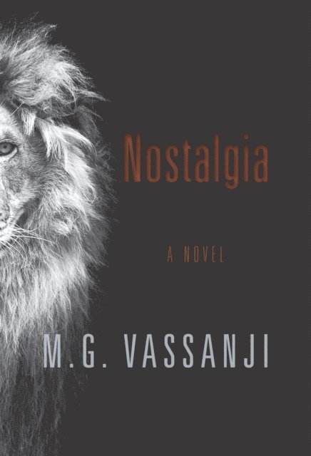 M.G. Vassanji - Nostalgia, E-bok
