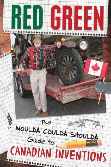 Red Green - Woulda Coulda Shoulda Guide to Canadian Inventions, E-bok. Tillgänglighet: Lägg i varukorg