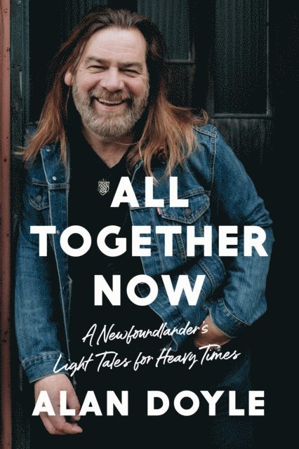 Alan Doyle - All Together Now, E-bok