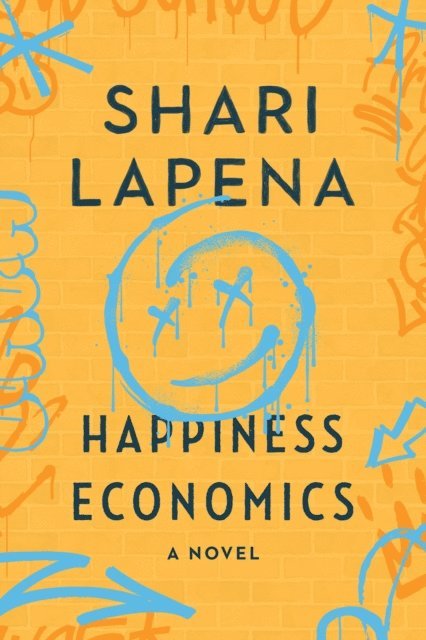 Shari Lapena - Happiness Economics, E-bok