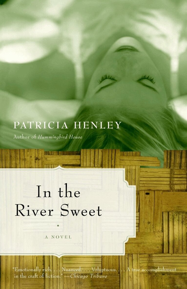 Patricia Henley - In the River Sweet, Häftad