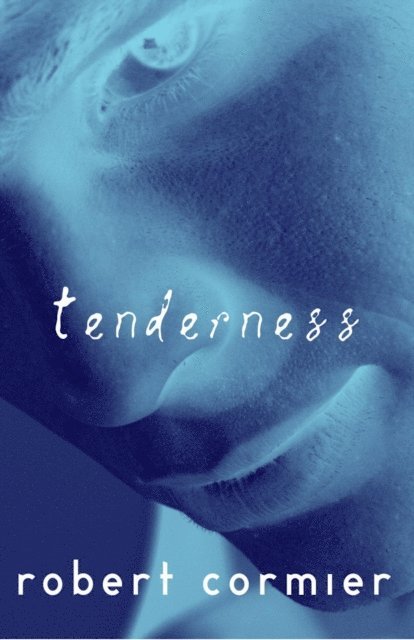 Robert Cormier - Tenderness, E-bok