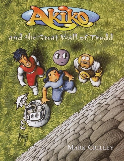 Mark Crilley - Akiko and the Great Wall of Trudd, E-bok