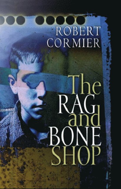 Robert Cormier - Rag and Bone Shop, E-bok