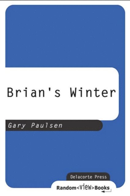 Gary Paulsen - Brian's Winter, E-bok