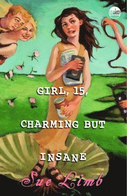 Sue Limb - Girl, 15, Charming but Insane, Häftad
