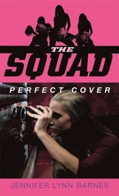 Jennifer Lynn Barnes - The Squad: Perfect Cover, Pocket