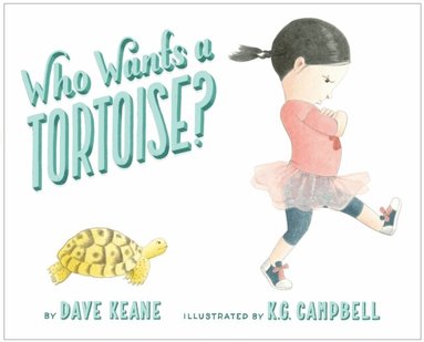 Dave Keane - Who Wants a Tortoise?, E-bok